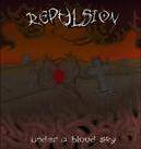 Repulsion (BEL) : Under A Blood Sky
